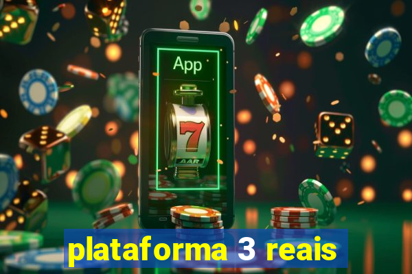 plataforma 3 reais